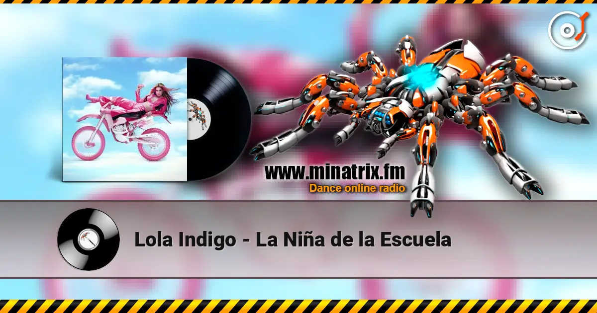 Lola Indigo - La Niña de la Escuela 高品质在线收听 | Minatrix.FM