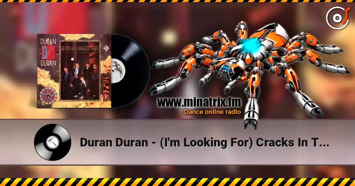 Duran Duran - (I'm Looking For) Cracks In The Pavement 高品质在线收听 | Minatrix.FM