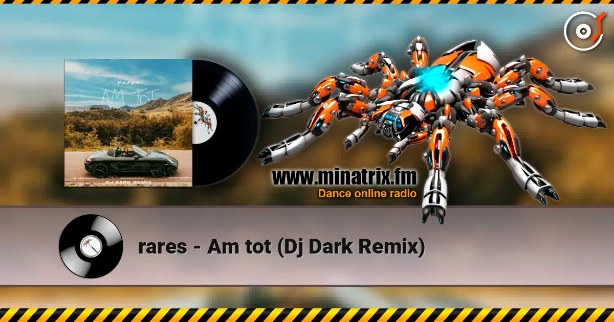 rares - Am tot (Dj Dark Remix) 高品质在线收听 | Minatrix.FM