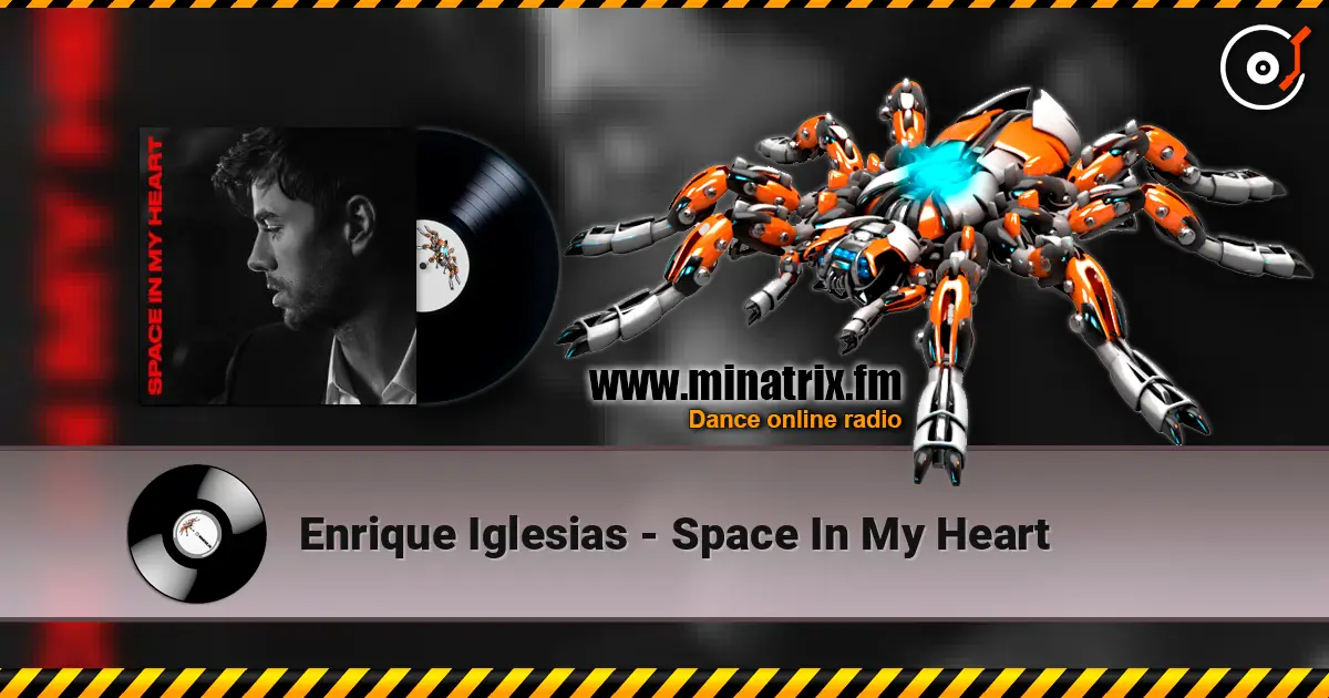 Enrique Iglesias - Space In My Heart 高品质在线收听 | Minatrix.FM