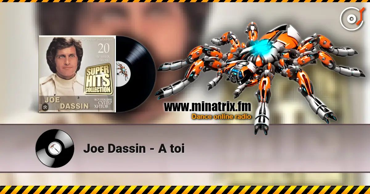 Joe Dassin - A toi 高品质在线收听 | Minatrix.FM