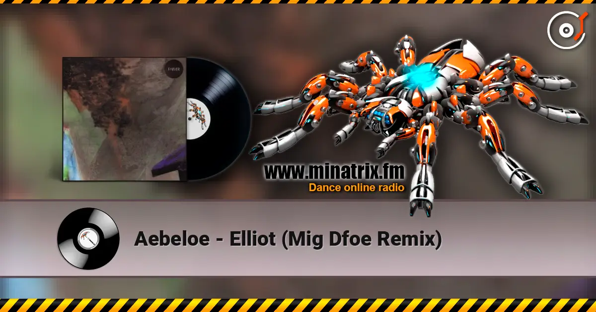 Aebeloe - Elliot (Mig Dfoe Remix) 高品质在线收听 | Minatrix.FM