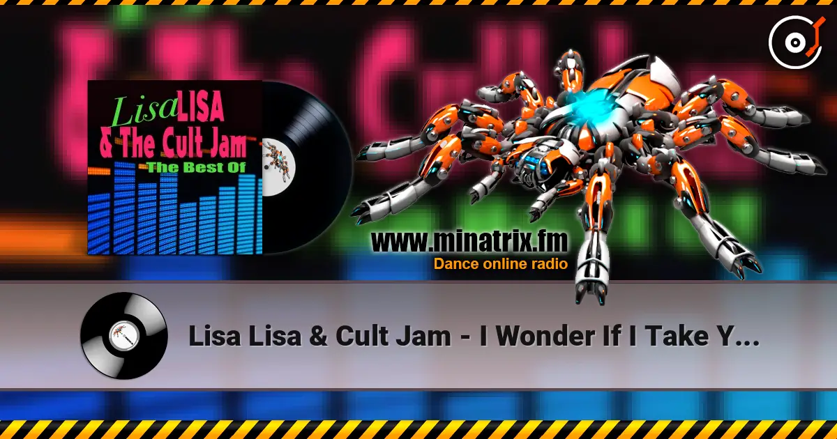 Lisa Lisa & Cult Jam - I Wonder If I Take You Home (Singalong Version) 高品质在线收听 | Minatrix.FM