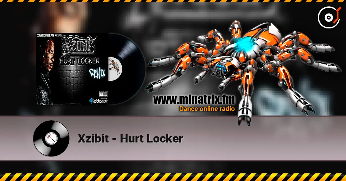 Xzibit - Hurt Locker 高品质在线收听 | Minatrix.FM