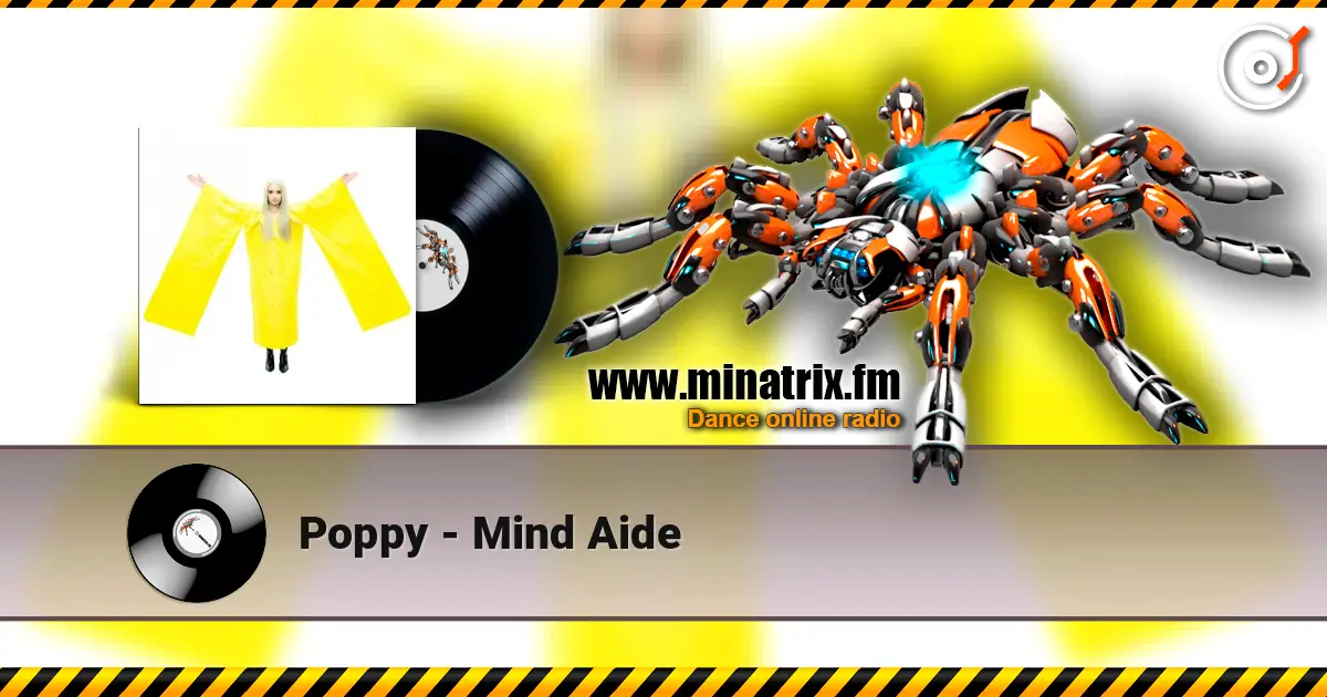 Poppy - Mind Aide 高品质在线收听 | Minatrix.FM