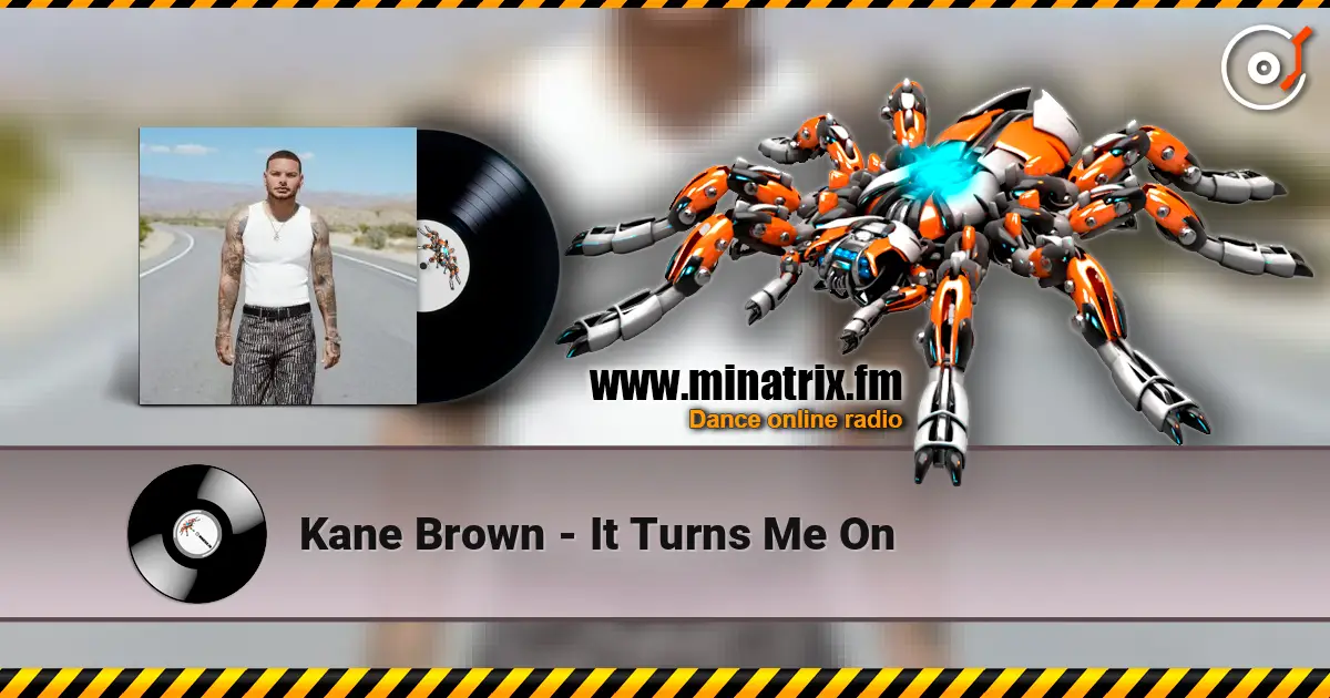 Kane Brown - It Turns Me On 高品质在线收听 | Minatrix.FM