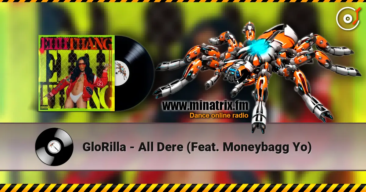 GloRilla - All Dere (Feat. Moneybagg Yo) 高品质在线收听 | Minatrix.FM