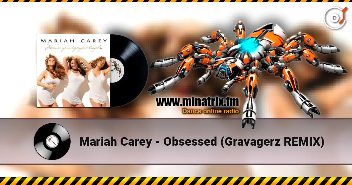 Mariah Carey - Obsessed (Gravagerz REMIX) 高品质在线收听 | Minatrix.FM