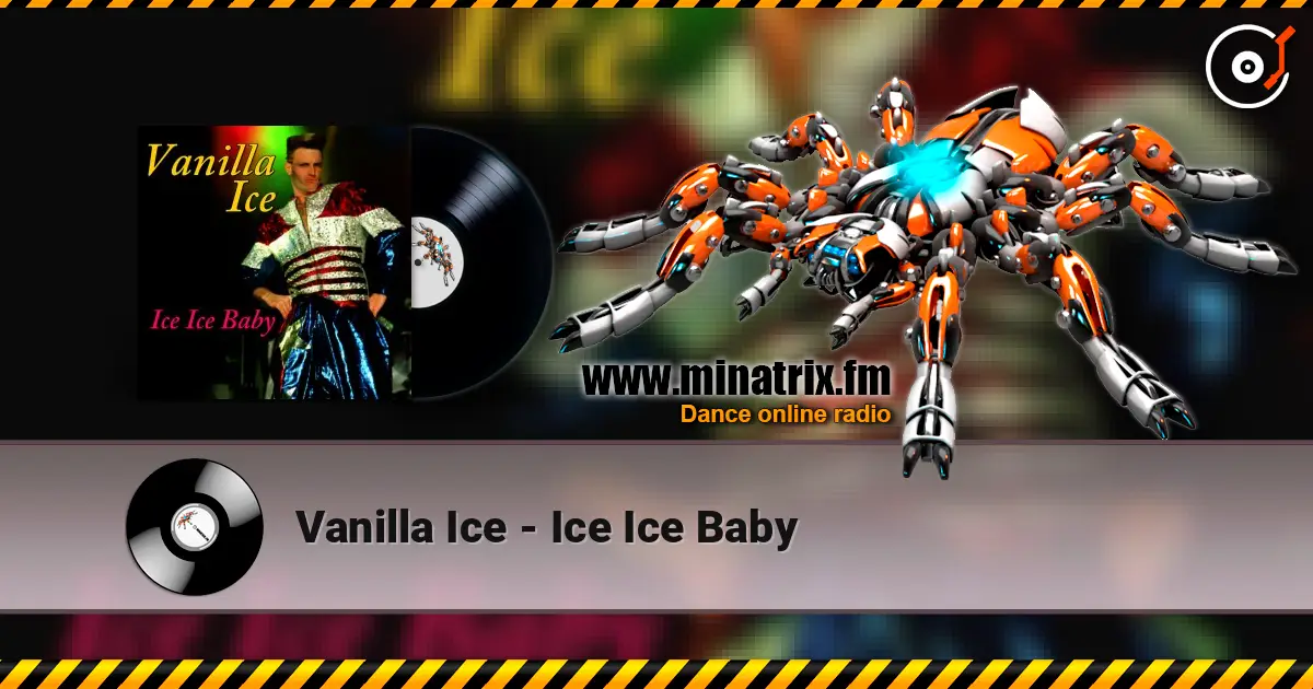 Vanilla Ice - Ice Ice Baby 高品质在线收听 | Minatrix.FM