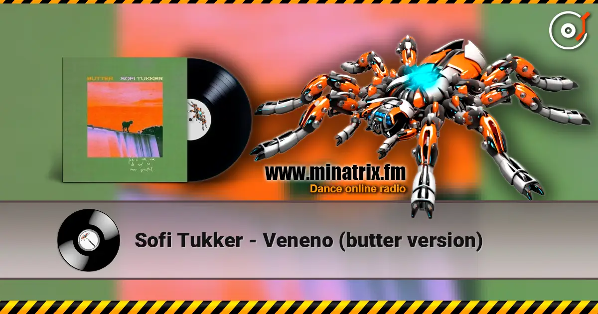 Sofi Tukker - Veneno (butter version) 高品质在线收听 | Minatrix.FM