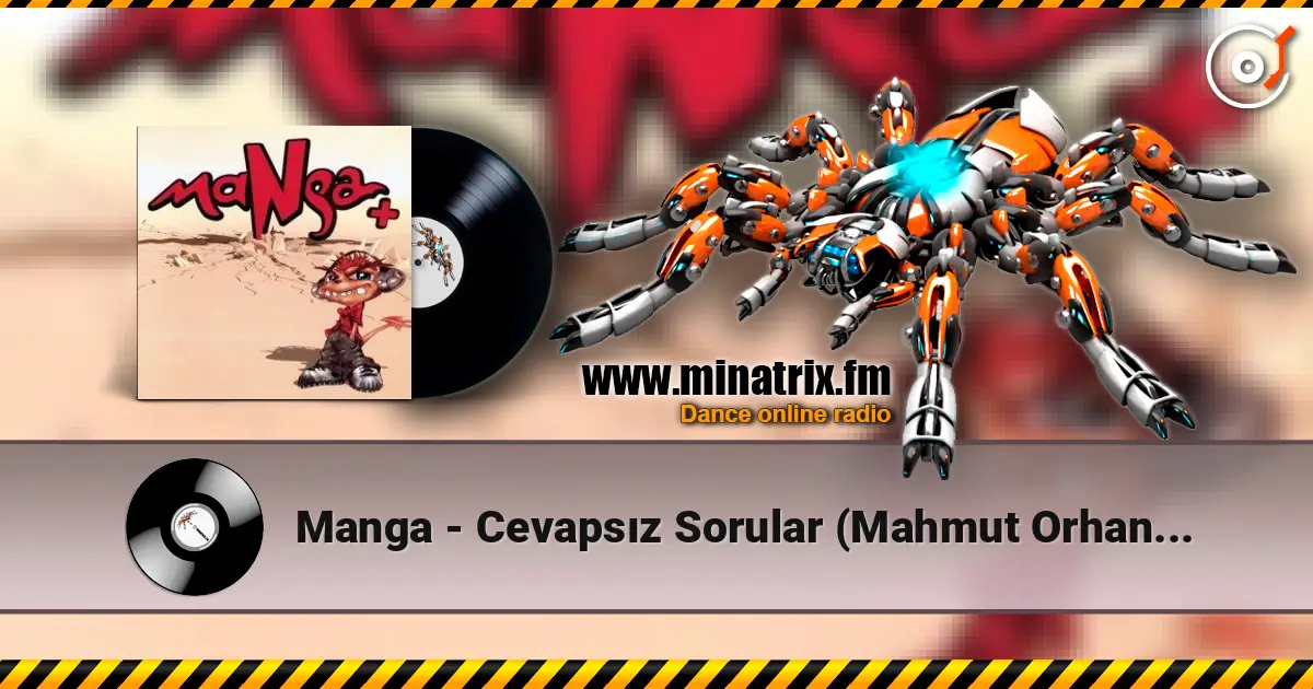 Manga - Cevapsız Sorular (Mahmut Orhan Remix) 高品质在线收听 | Minatrix.FM