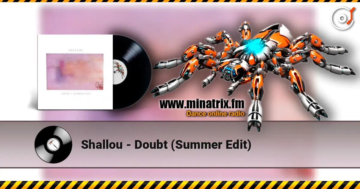 Shallou - Doubt (Summer Edit) 高品质在线收听 | Minatrix.FM