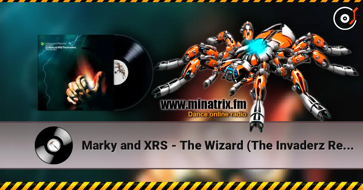 Marky and XRS - The Wizard (The Invaderz Remix 高品质在线收听 | Minatrix.FM