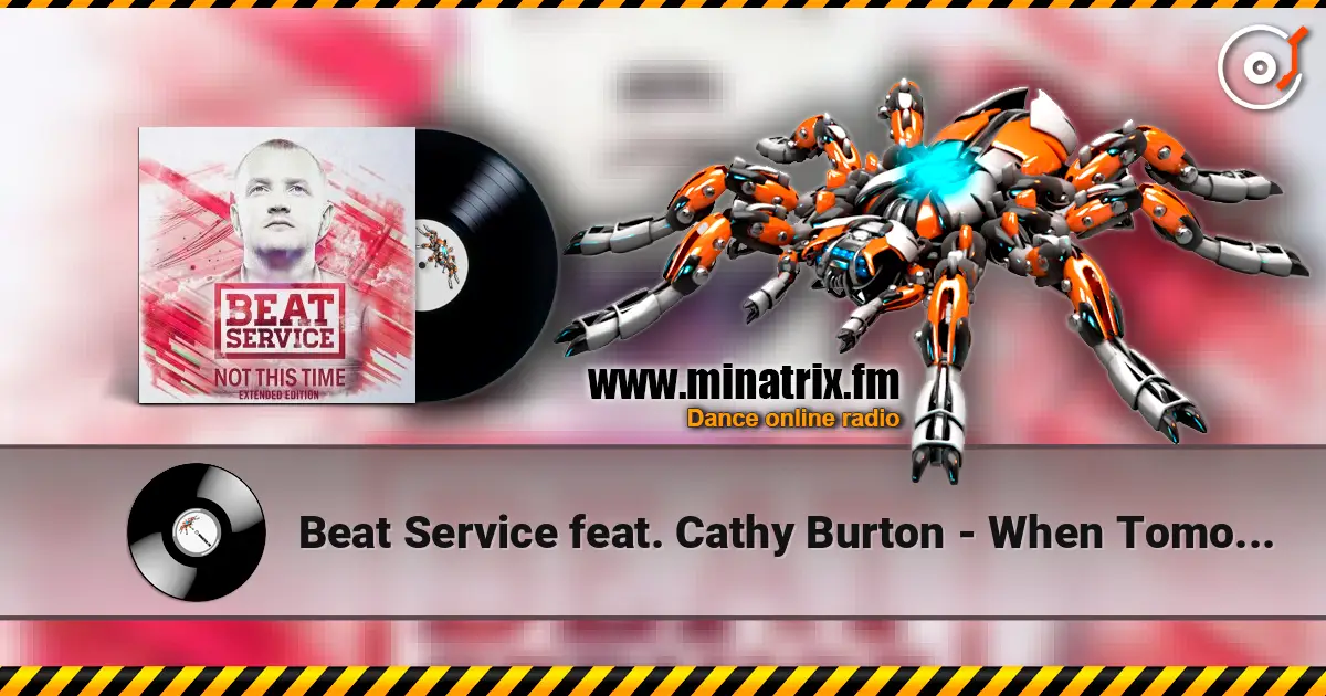 Beat Service feat. Cathy Burton - When Tomorrow Never Comes 高品质在线收听 | Minatrix.FM