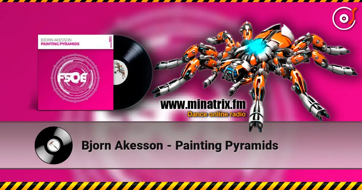 Bjorn Akesson - Painting Pyramids 高品质在线收听 | Minatrix.FM