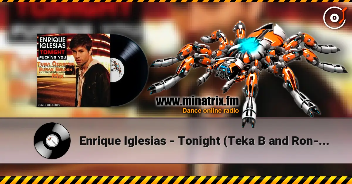 Enrique Iglesias - Tonight (Teka B and Ron-S bootleg) 高品质在线收听 | Minatrix.FM