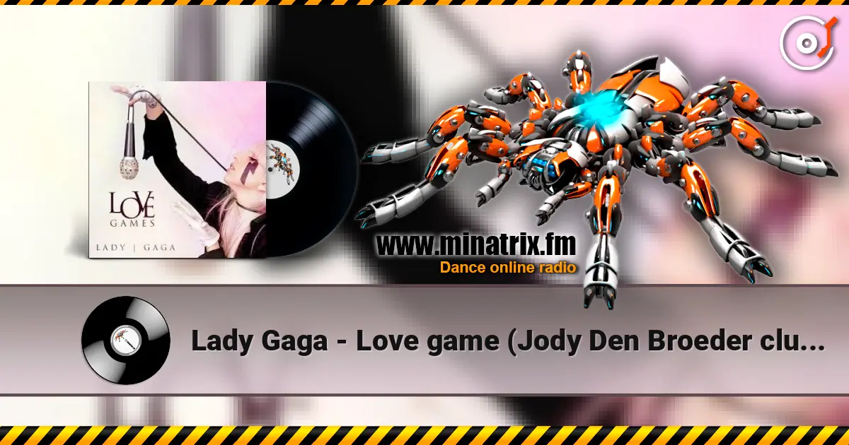 Lady Gaga - Love game (Jody Den Broeder club remix) 高品质在线收听 | Minatrix.FM