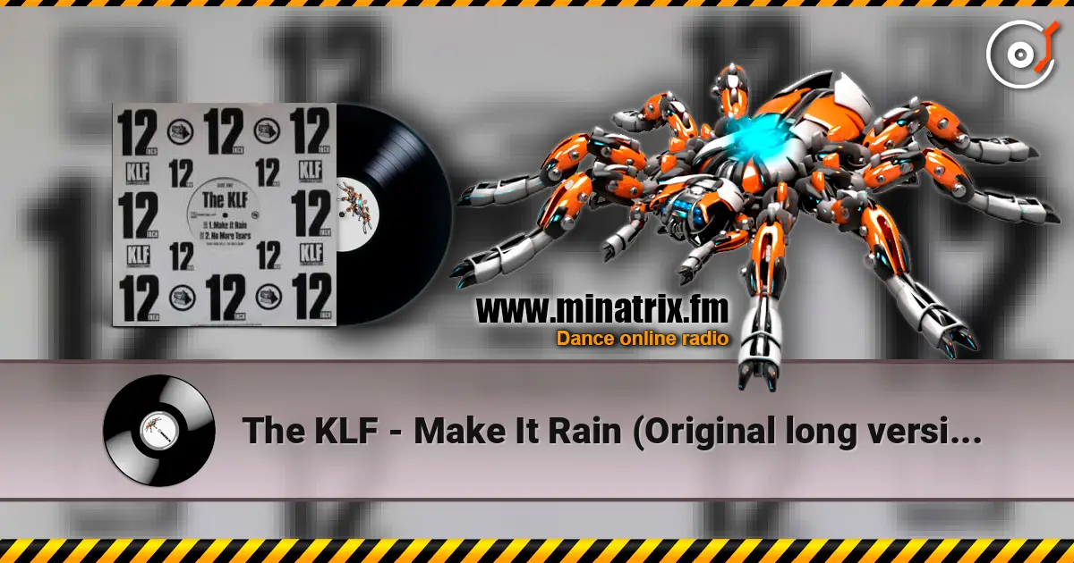 The KLF - Make It Rain (Original long version) 高品质在线收听 | Minatrix.FM
