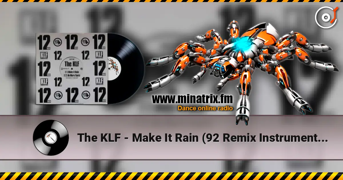 The KLF - Make It Rain (92 Remix Instrumental) 高品质在线收听 | Minatrix.FM