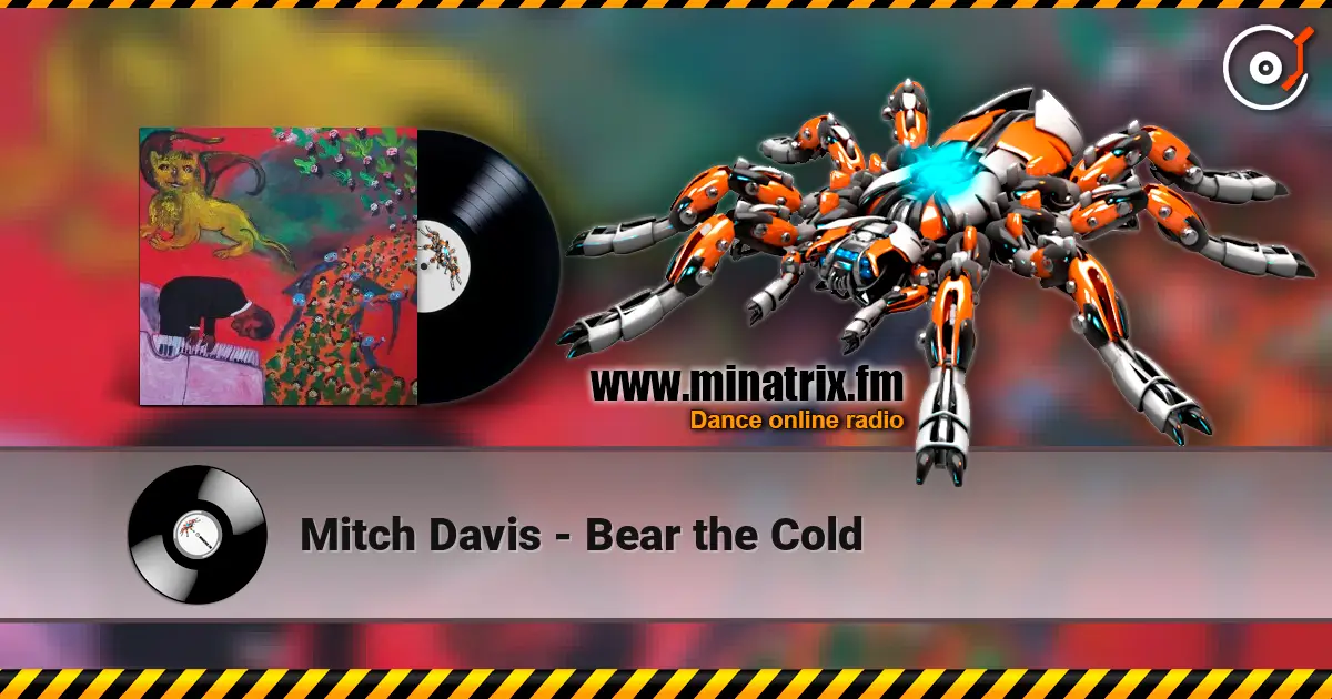Mitch Davis - Bear the Cold 高品质在线收听 | Minatrix.FM