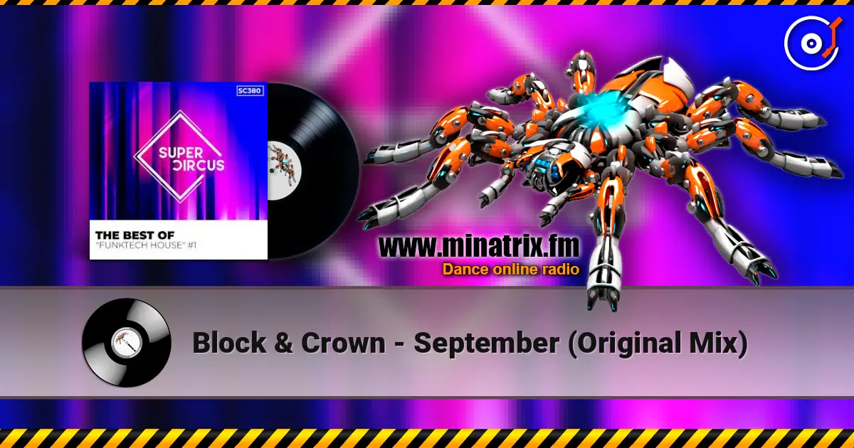 Block & Crown - September (Original Mix) 高品质在线收听 | Minatrix.FM