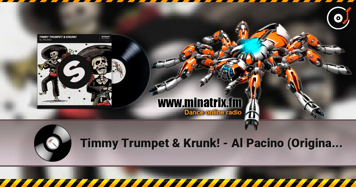 Timmy Trumpet & Krunk! - Al Pacino (Original Mix) 高品质在线收听 | Minatrix.FM