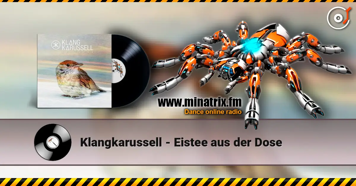 Klangkarussell - Eistee aus der Dose 高品质在线收听 | Minatrix.FM
