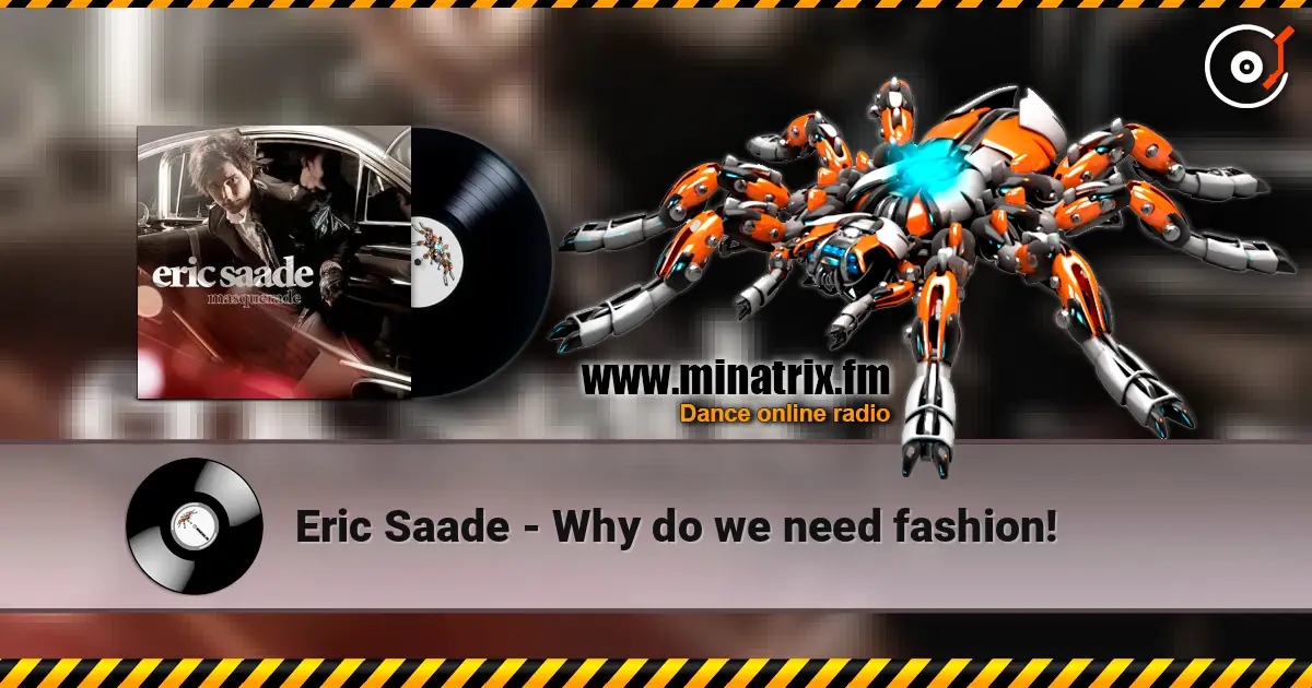 Eric Saade - Why do we need fashion! 高品质在线收听 | Minatrix.FM