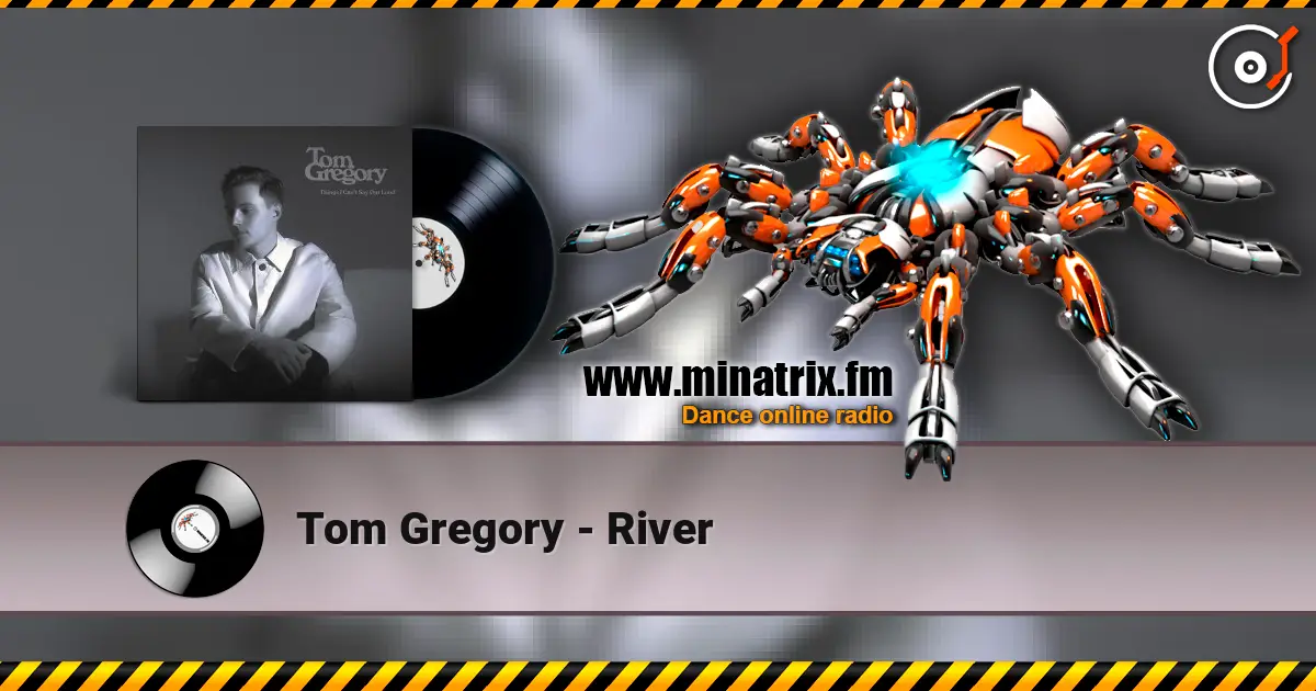 Tom Gregory - River 高品质在线收听 | Minatrix.FM