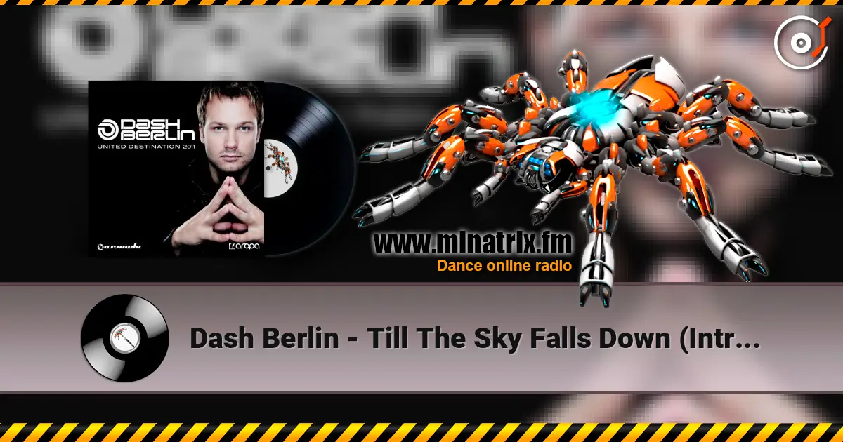 Dash Berlin - Till The Sky Falls Down (Intro Mix) 高品质在线收听 | Minatrix.FM