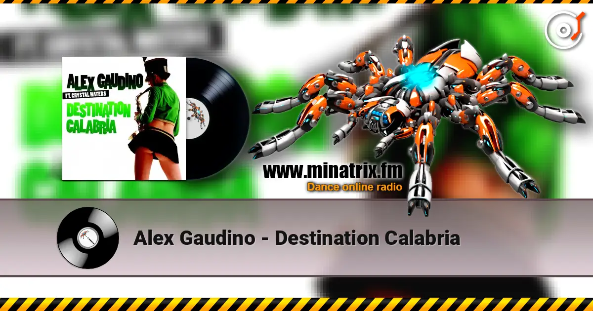 Alex Gaudino - Destination Calabria 高品质在线收听 | Minatrix.FM