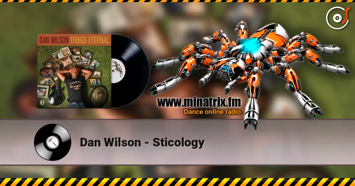 Dan Wilson - Sticology 高品质在线收听 | Minatrix.FM