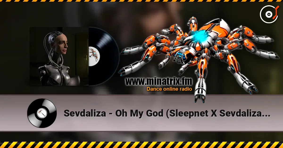 Sevdaliza - Oh My God (Sleepnet X Sevdaliza Remix) 高品质在线收听 | Minatrix.FM