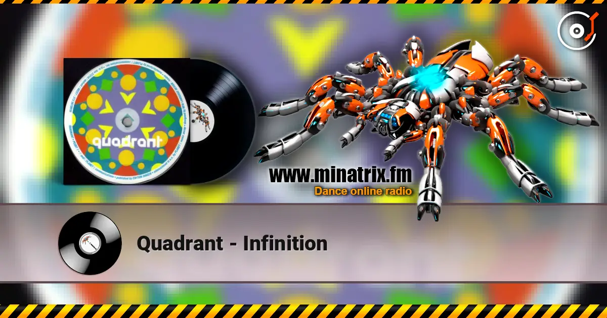 Quadrant - Infinition 高品质在线收听 | Minatrix.FM