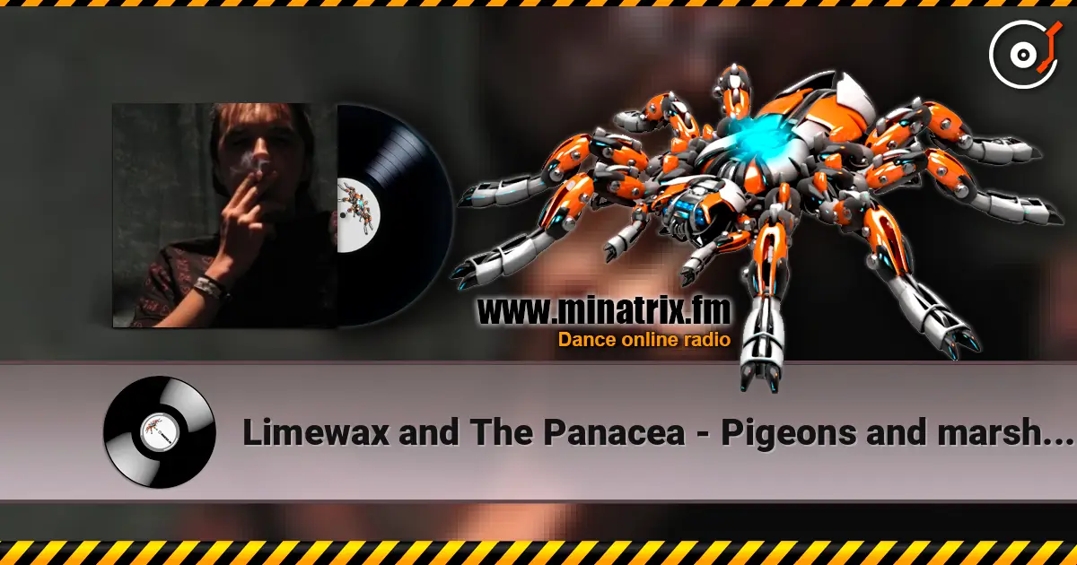 Limewax and The Panacea - Pigeons and marshmallows 高品质在线收听 | Minatrix.FM