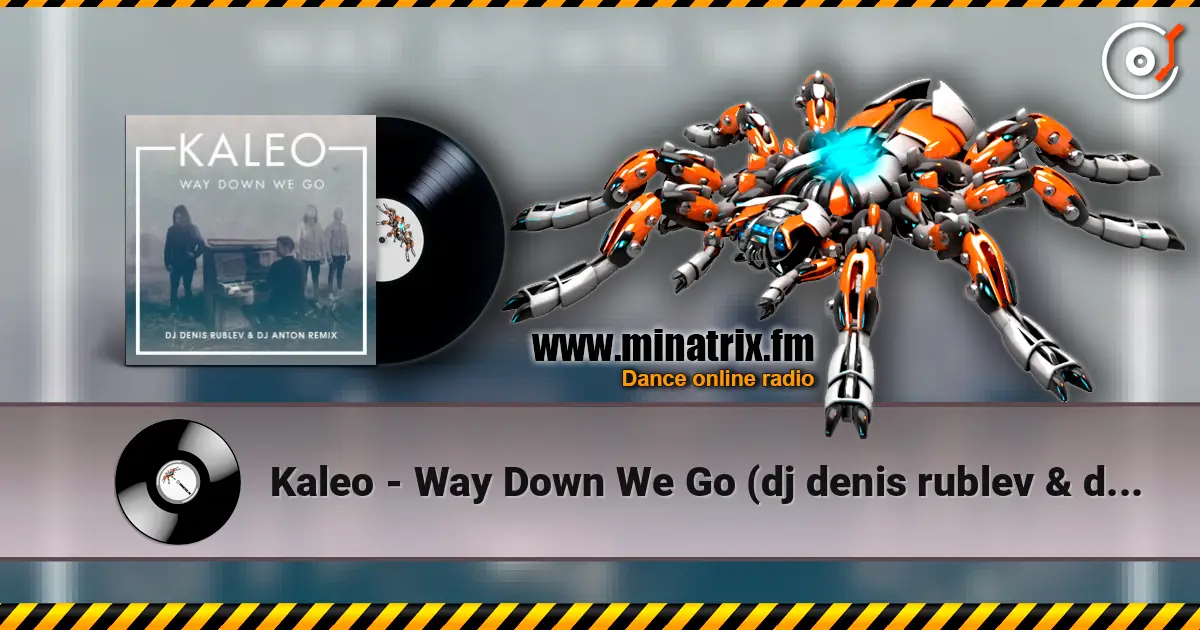 Kaleo - Way Down We Go (dj denis rublev & dj anton remix) 高品质在线收听 | Minatrix.FM