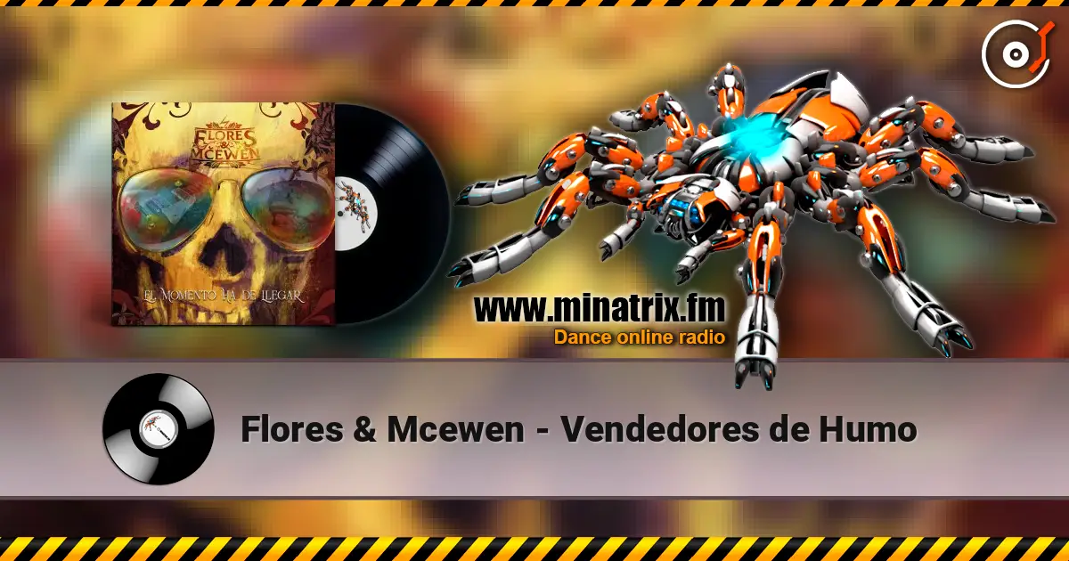 Flores & Mcewen - Vendedores de Humo 高品质在线收听 | Minatrix.FM