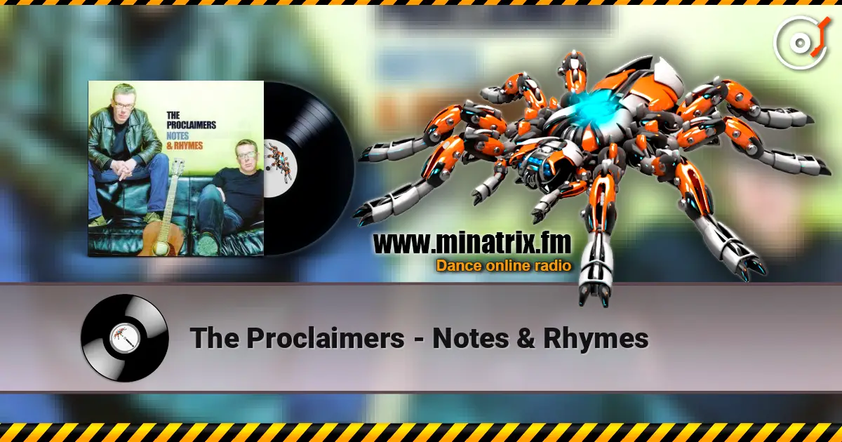 The Proclaimers - Notes & Rhymes 高品质在线收听 | Minatrix.FM