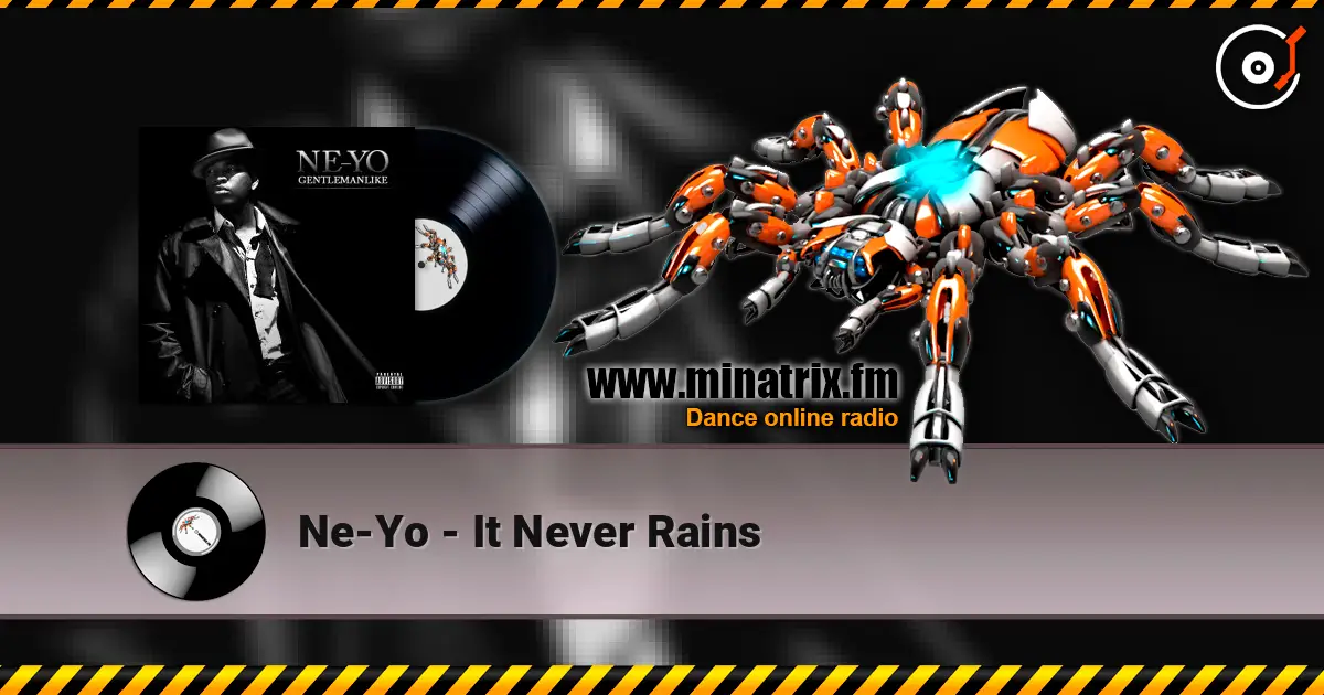 Ne-Yo - It Never Rains 高品质在线收听 | Minatrix.FM