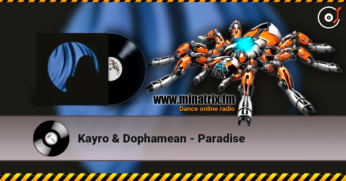 Kayro & Dophamean - Paradise 高品质在线收听 | Minatrix.FM