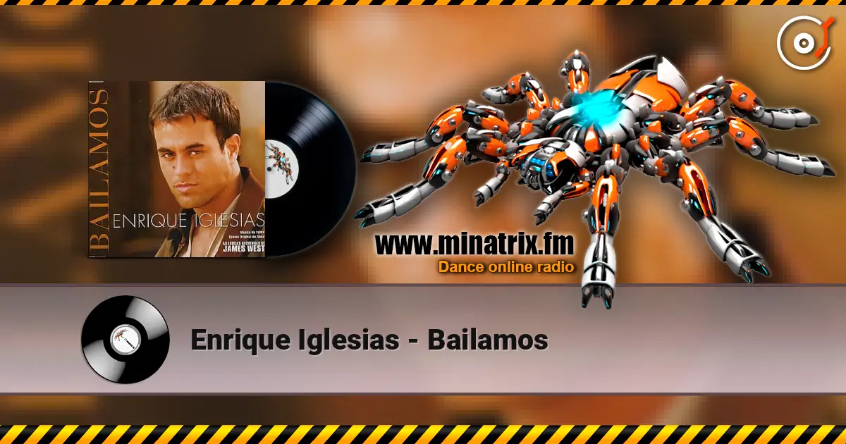 Enrique Iglesias - Bailamos 高品质在线收听 | Minatrix.FM