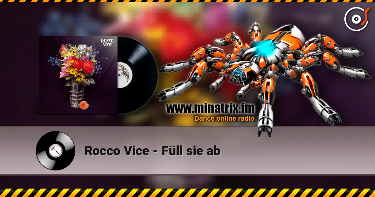 Rocco Vice - Füll sie ab 高品质在线收听 | Minatrix.FM