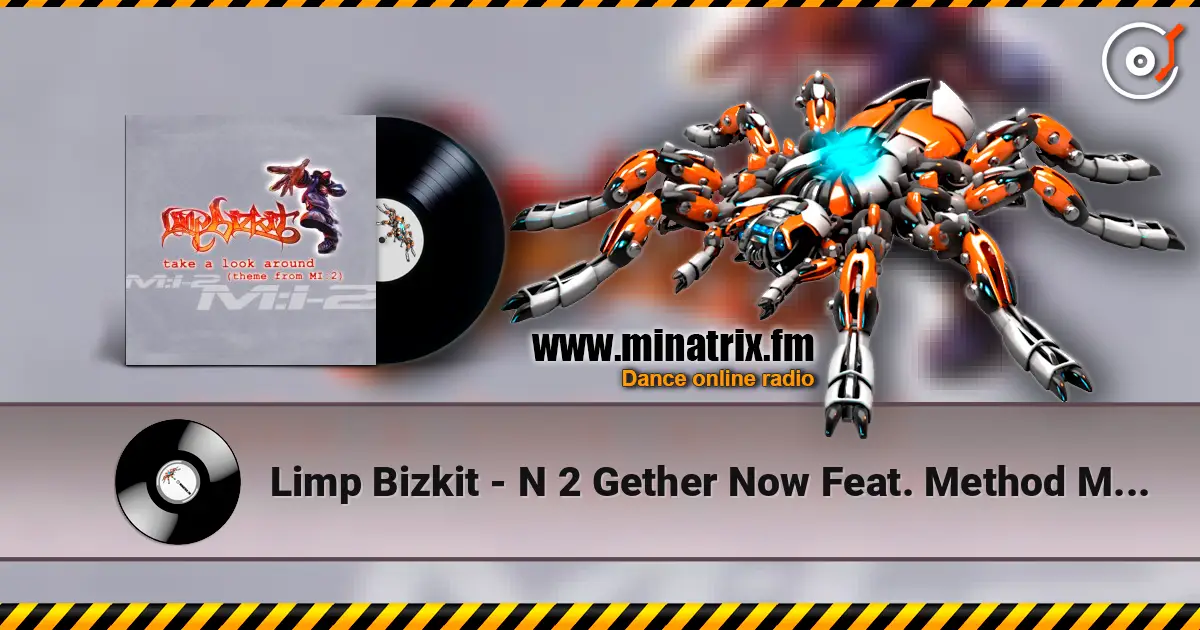 Limp Bizkit - N 2 Gether Now Feat. Method Man (Live) 高品质在线收听 | Minatrix.FM