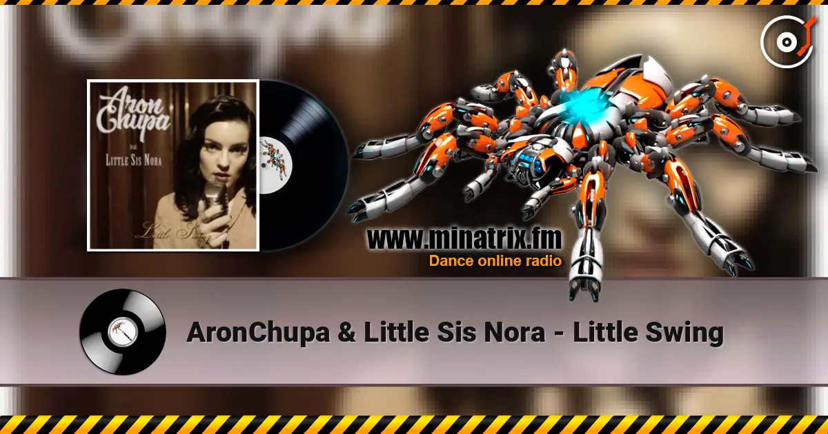 AronChupa & Little Sis Nora - Little Swing 高品质在线收听 | Minatrix.FM