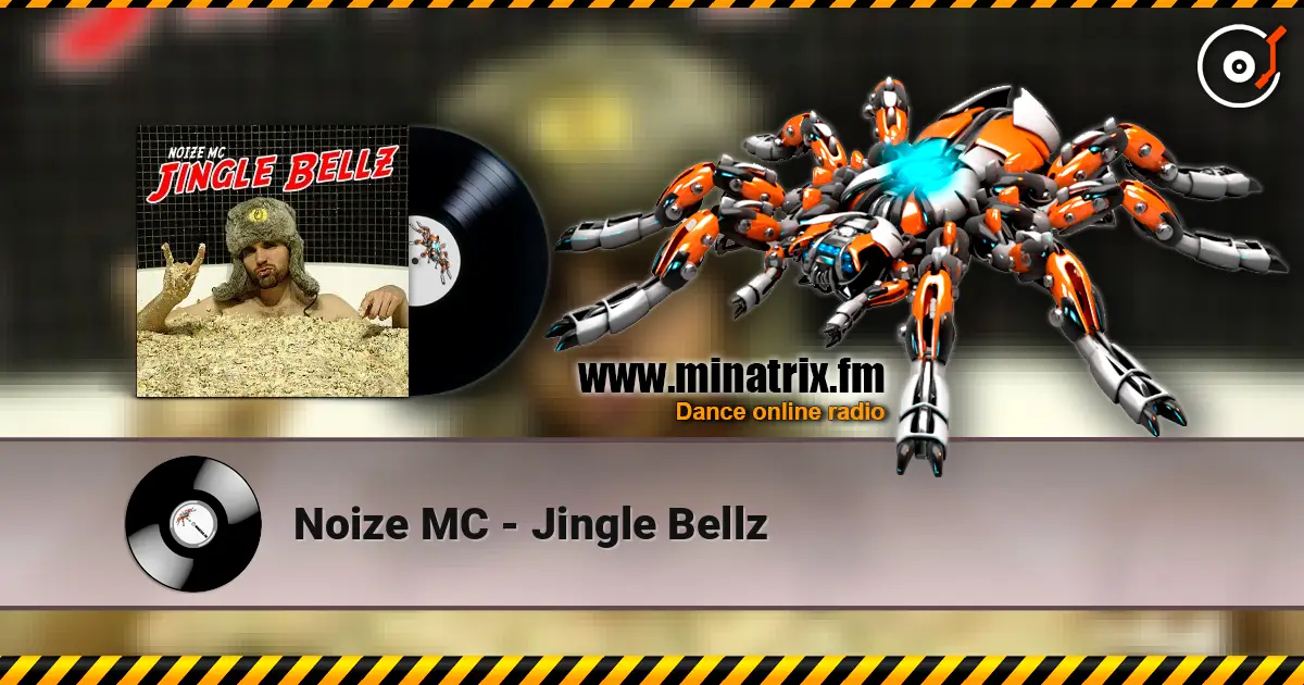 Noize MC - Jingle Bellz 高品质在线收听 | Minatrix.FM