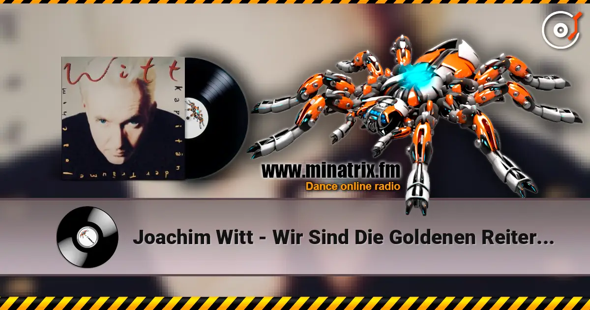 Joachim Witt - Wir Sind Die Goldenen Reiter (Karaoke Version) 高品质在线收听 | Minatrix.FM