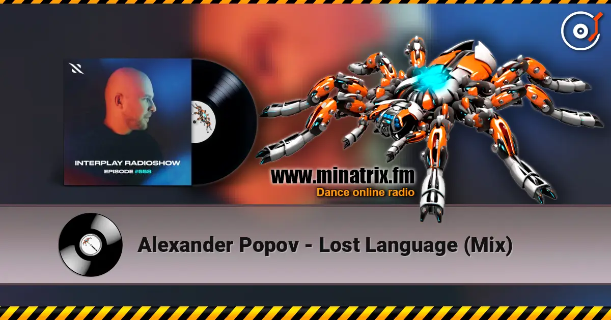 Alexander Popov - Lost Language (Mix) 高品质在线收听 | Minatrix.FM