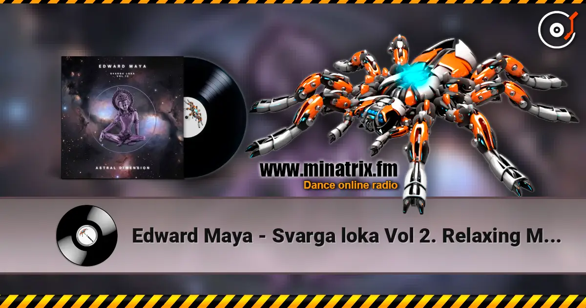 Edward Maya - Svarga loka Vol 2. Relaxing Music 高品质在线收听 | Minatrix.FM