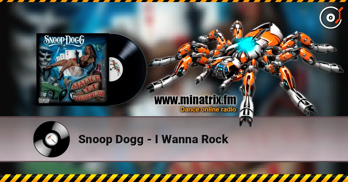 Snoop Dogg - I Wanna Rock 高品质在线收听 | Minatrix.FM
