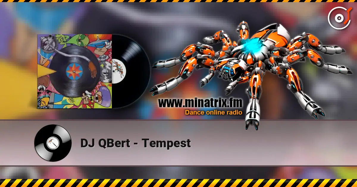 DJ QBert - Tempest 高品质在线收听 | Minatrix.FM